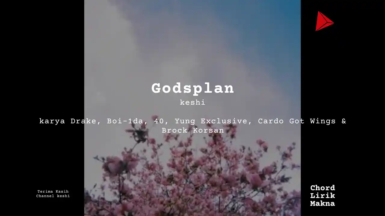 Lirik Godsplan · keshi, Chord Gampang & Makna Lagu Lengkap