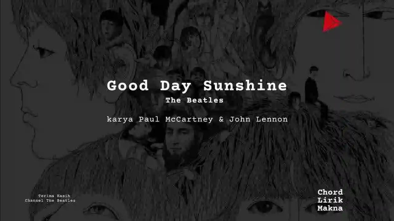 Makna Lagu Good Day Sunshine · The Beatles, Lirik & Chord Gampang Lengkap