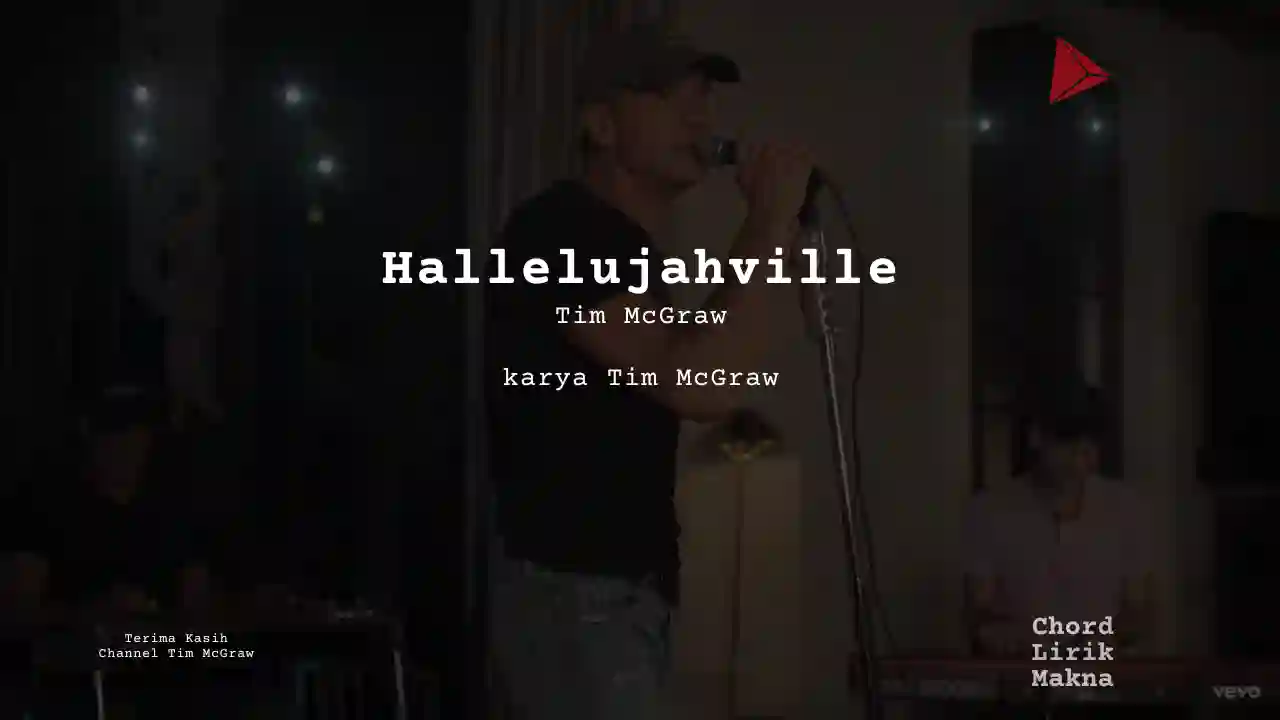 Lirik Hallelujahville · Tim McGraw, Chord Gampang & Makna Lagu Lengkap