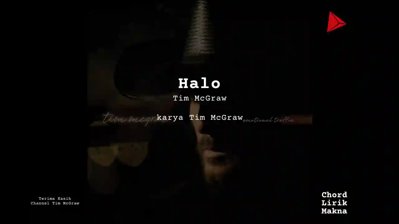 Lirik Halo · Tim McGraw, Chord Gampang & Makna Lagu Lengkap