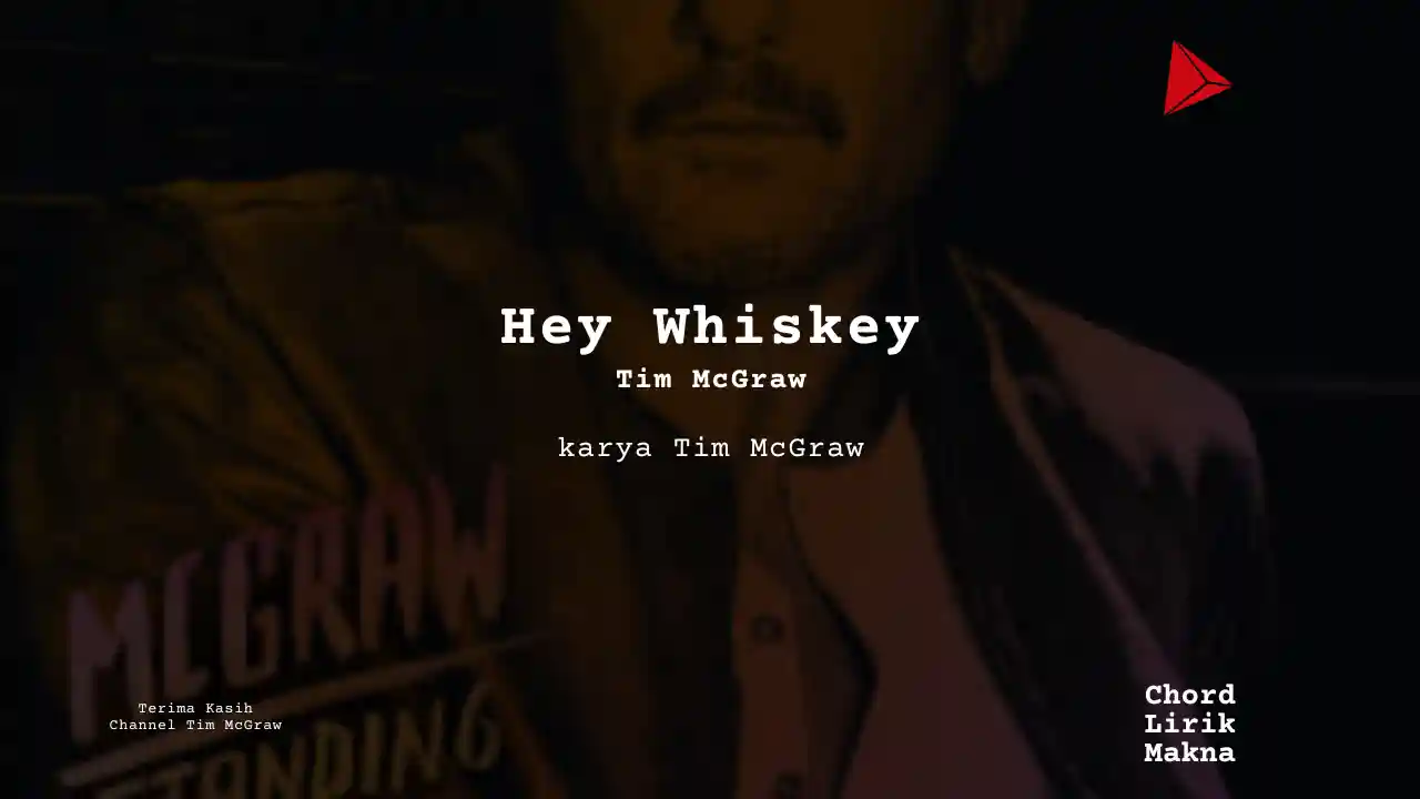 Chord Hey Whiskey · Tim McGraw