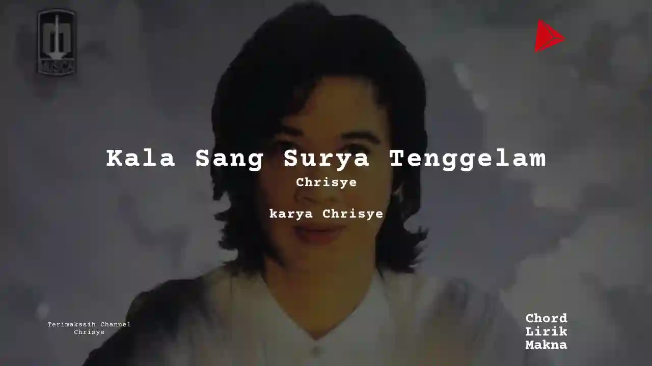 Chord Kala Sang Surya Tenggelam · Chrisye