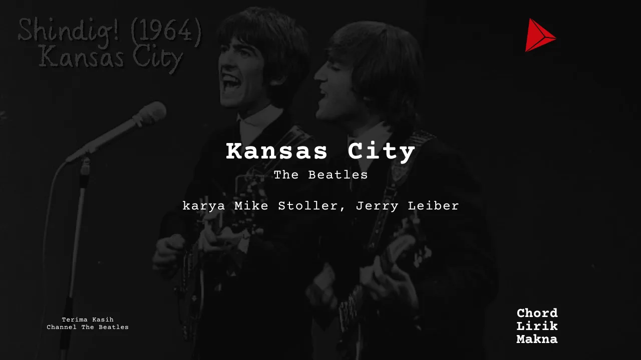 Lirik Kansas City · The Beatles, Chord Gampang & Makna Lagu Lengkap