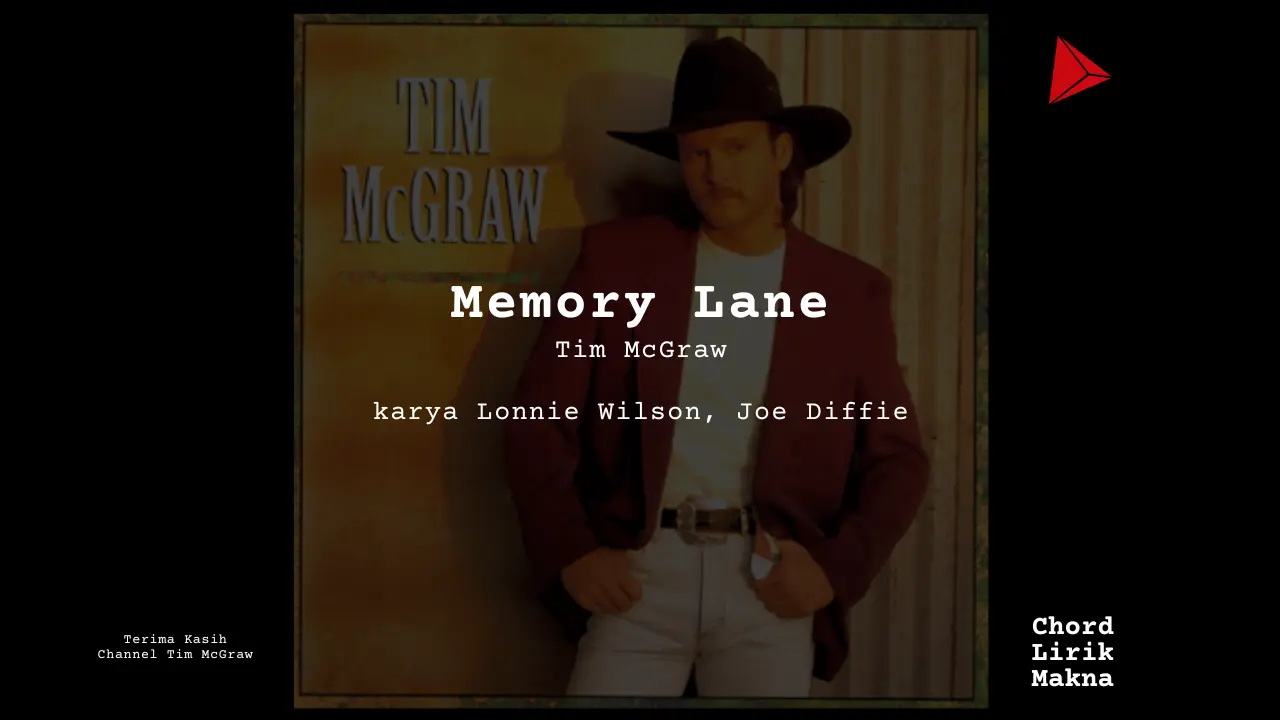 Lirik Memory Lane · Tim McGraw, Chord Gampang & Makna Lagu Lengkap