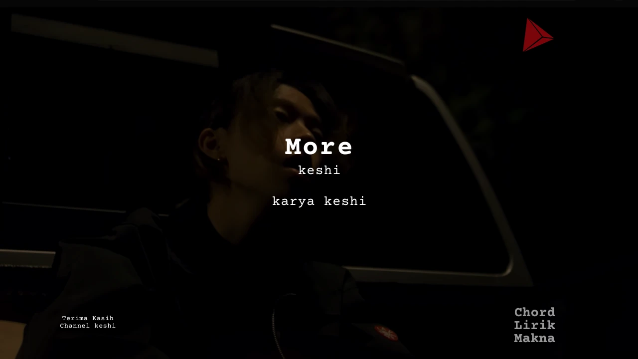 Lirik More · keshi, Chord Gampang & Makna Lagu Lengkap