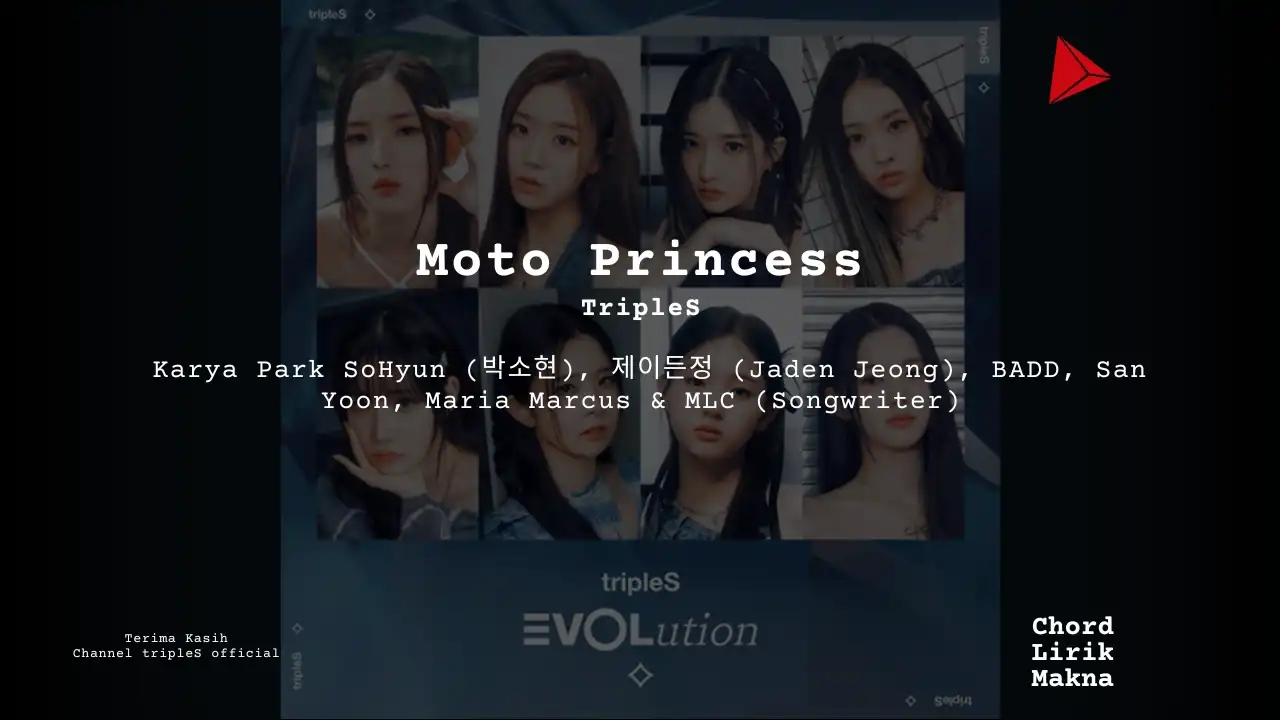 Lirik Moto Princess · tripleS, Chord Gampang & Makna Lagu Lengkap