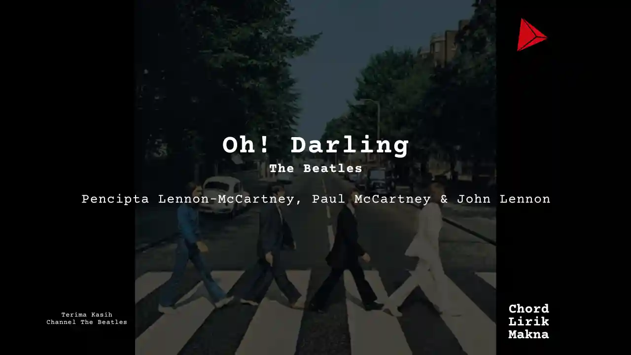 Lirik Oh Darling · The Beatles, Chord Gampang & Makna Lagu Lengkap