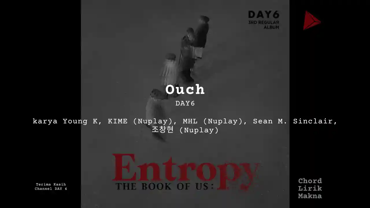 Lirik Ouch · DAY6, Chord Gampang & Makna Lagu Lengkap
