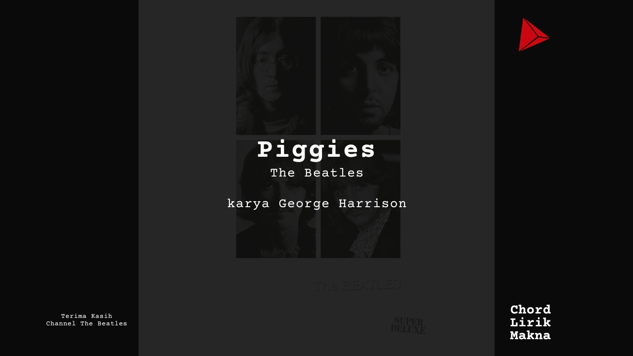 Makna Lagu Piggies · The Beatles, Lirik & Chord Gampang Lengkap
