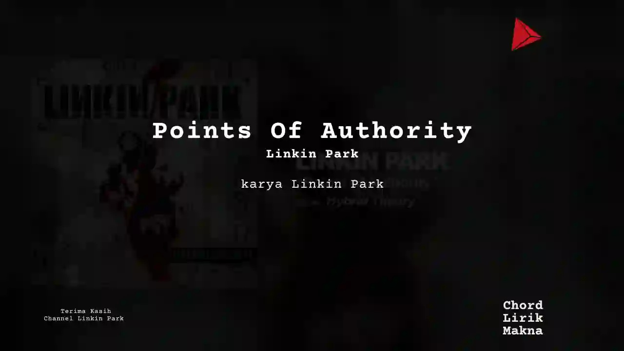 Lirik Points Of Authority · Linkin Park, Chord Gampang & Makna Lagu Lengkap