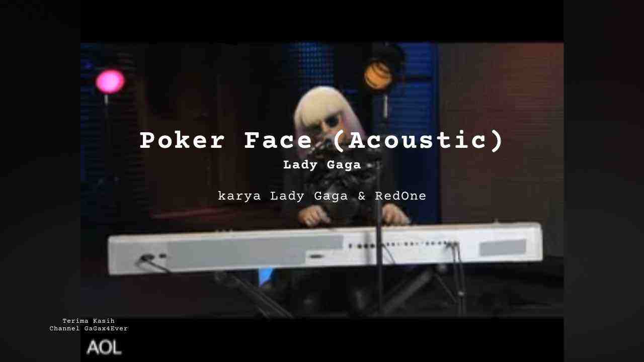 Lirik Poker Face Acoustic · Lady Gaga, Chord Gampang & Makna Lagu Lengkap