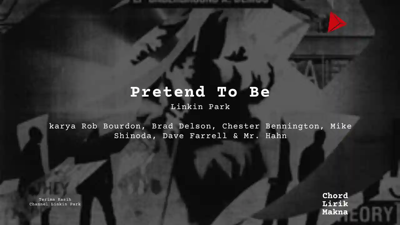Chord Pretend To Be · Linkin Park