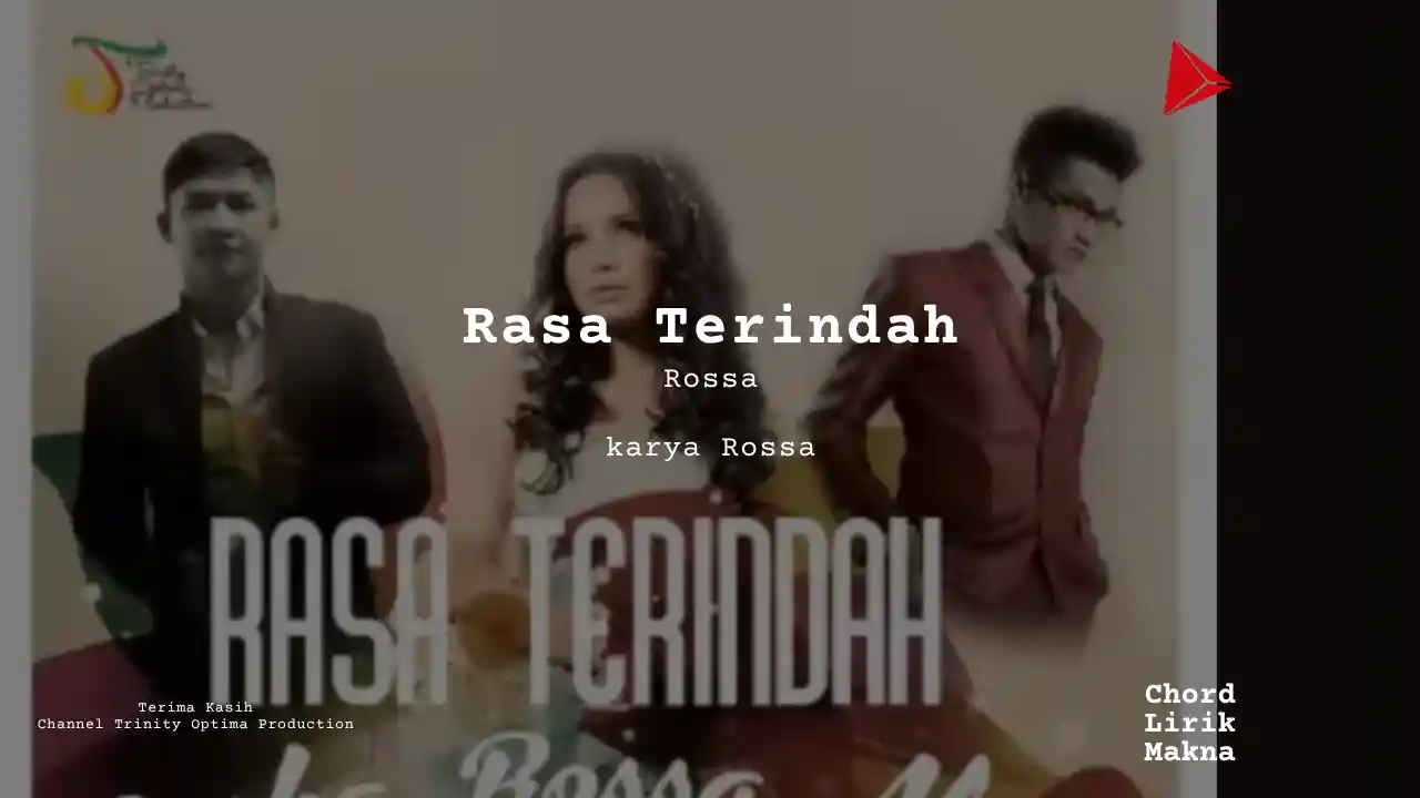 Lirik Rasa Terindah · Rossa, Chord Gampang & Makna Lagu Lengkap