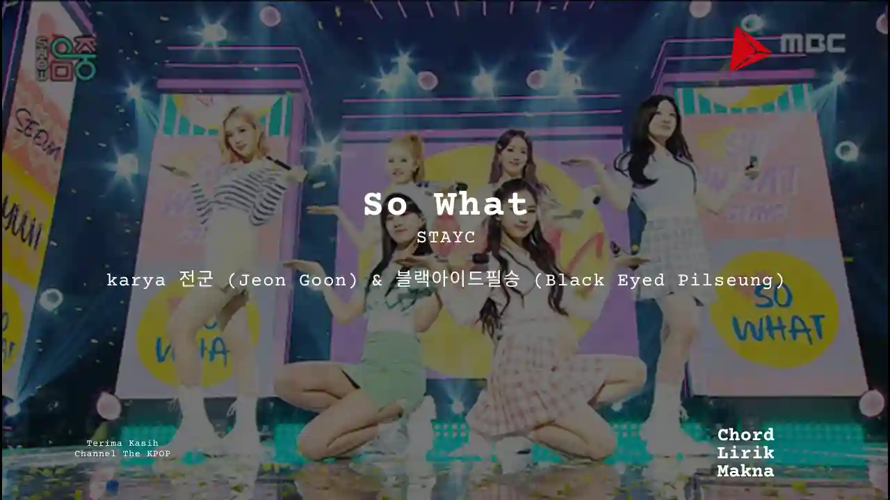Lirik So What · STAYC, Chord Gampang & Makna Lagu Lengkap