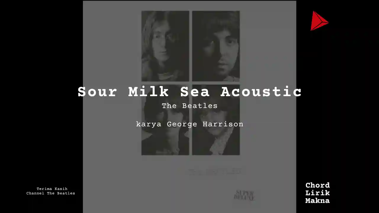 Chord Sour Milk Sea Acoustic · The Beatles