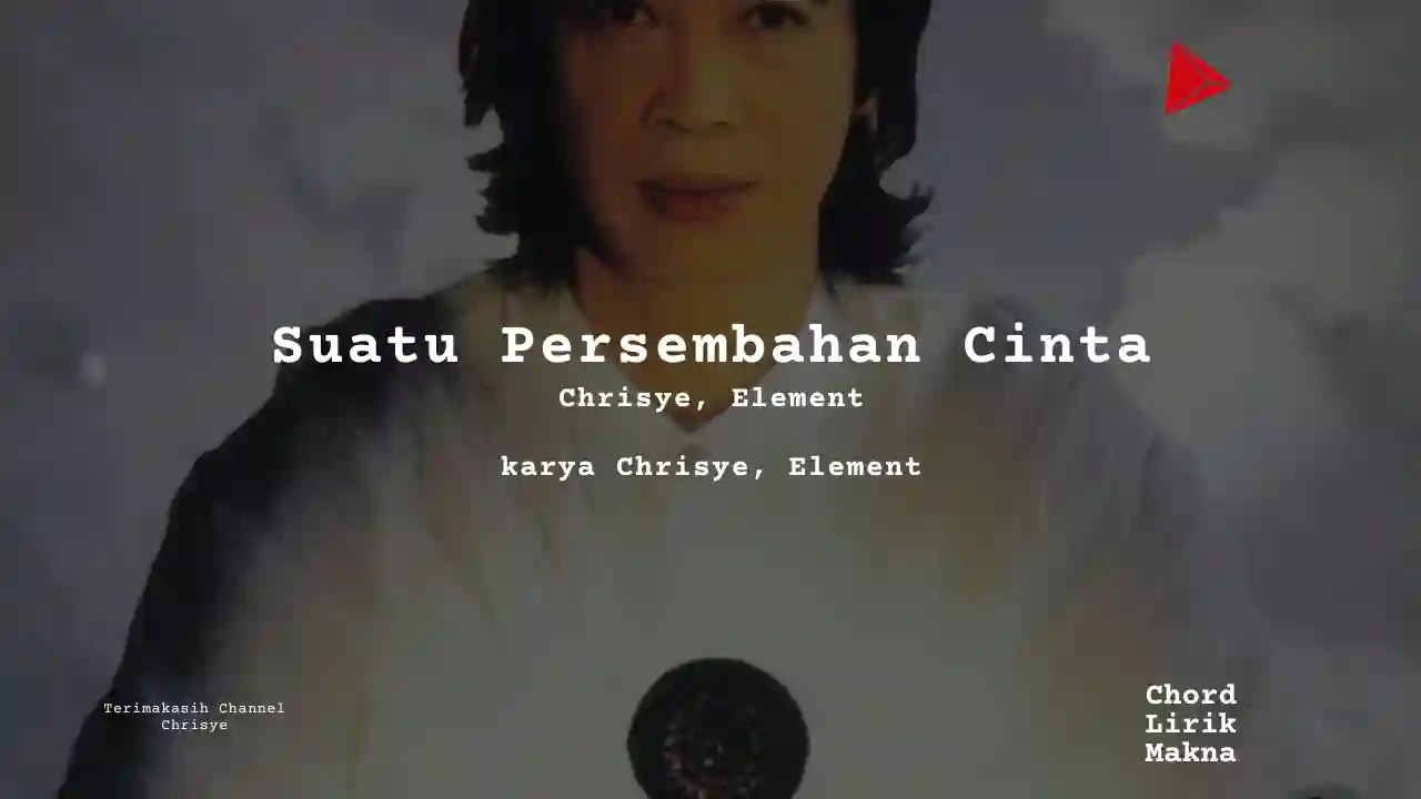 Chord Suatu Persembahan Cinta · Chrisye feat Element