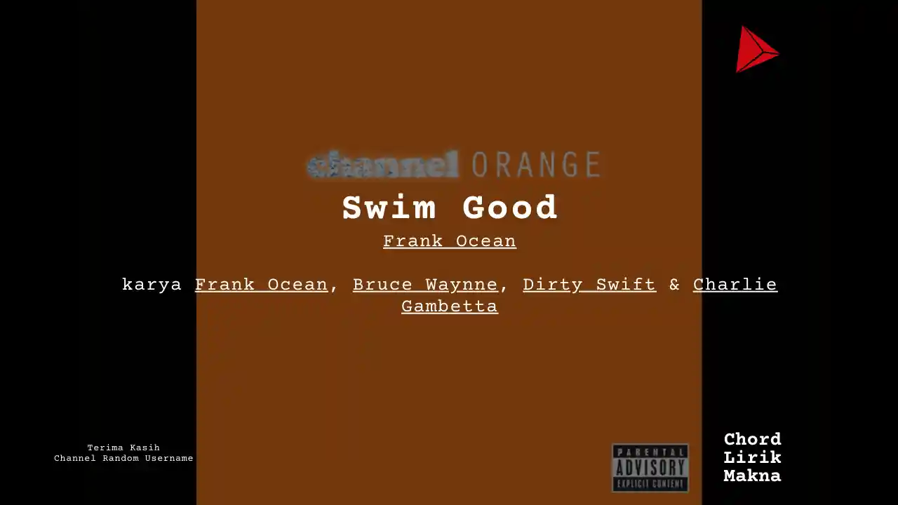 Lirik Swim Good · Frank Ocean, Chord Gampang & Makna Lagu Lengkap