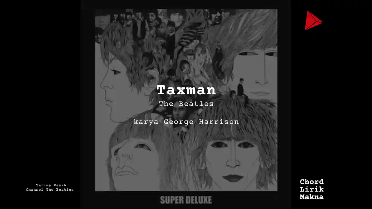 Makna Lagu Taxman · The Beatles, Lirik & Chord Gampang Lengkap