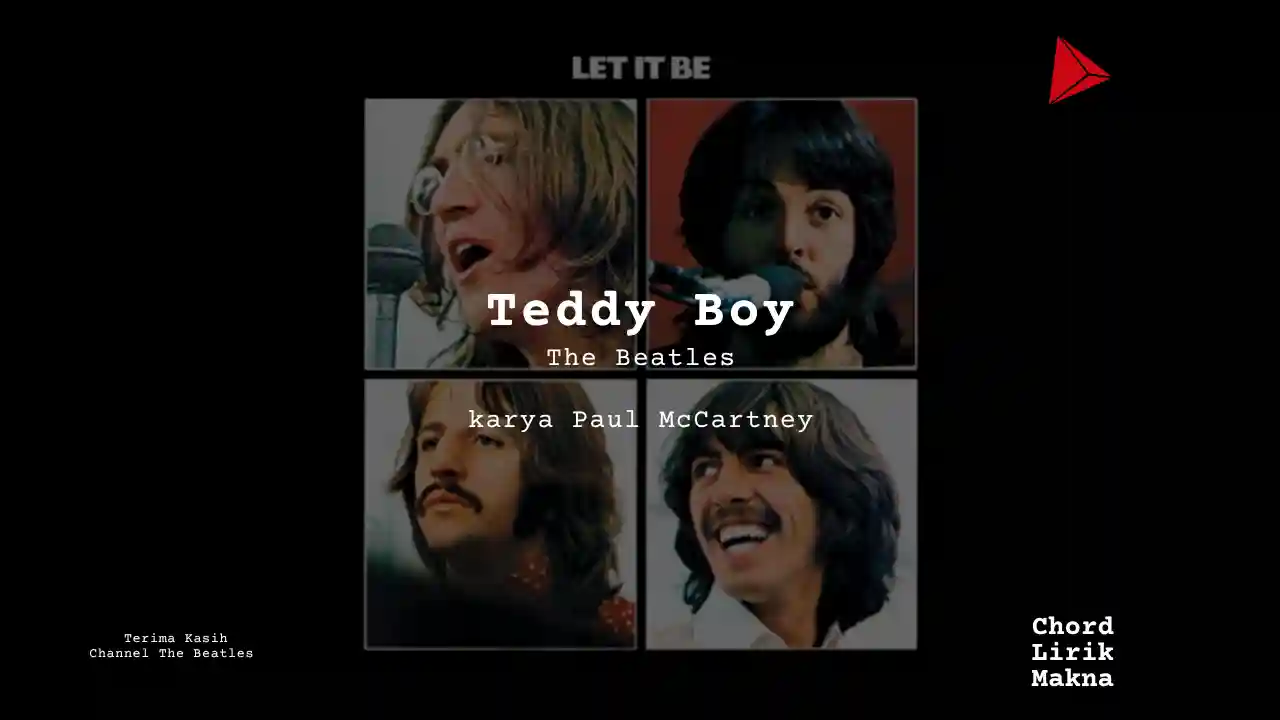 Lirik Teddy Boy · The Beatles, Chord Gampang & Makna Lagu Lengkap