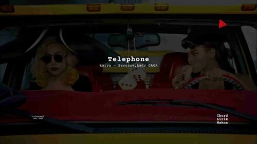 Lirik Telephone Acoustic · Lady Gaga feat Beyonce, Chord Gampang & Makna Lagu Lengkap