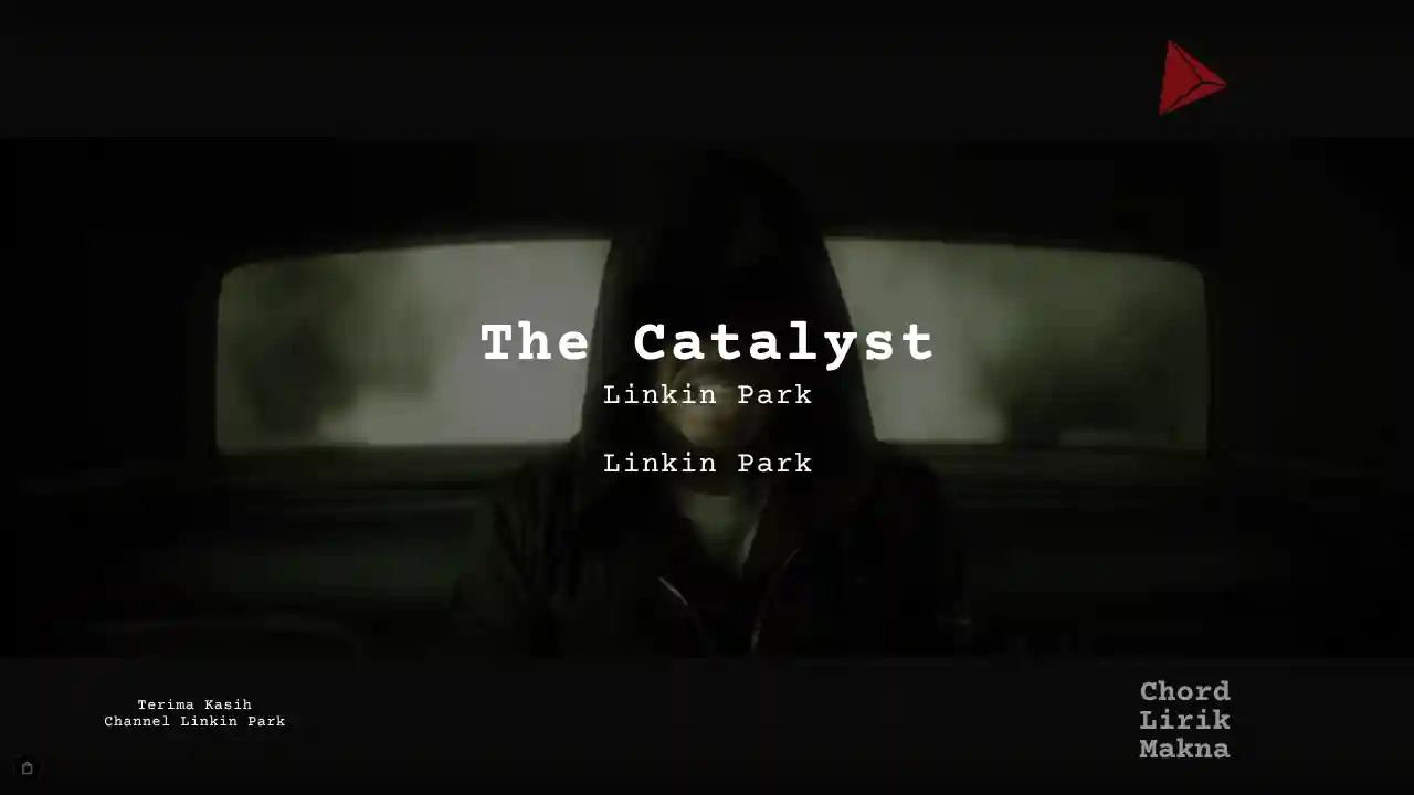 Chord The Catalyst · Linkin Park