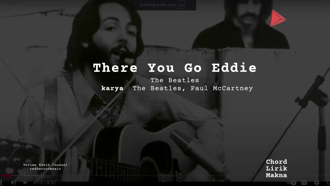 Makna Lagu There You Go Eddie · The Beatles, Lirik & Chord Gampang Lengkap