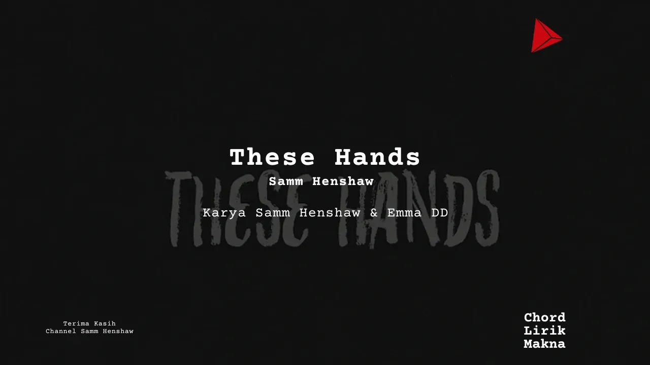 Chord These Hands · Samm Henshaw