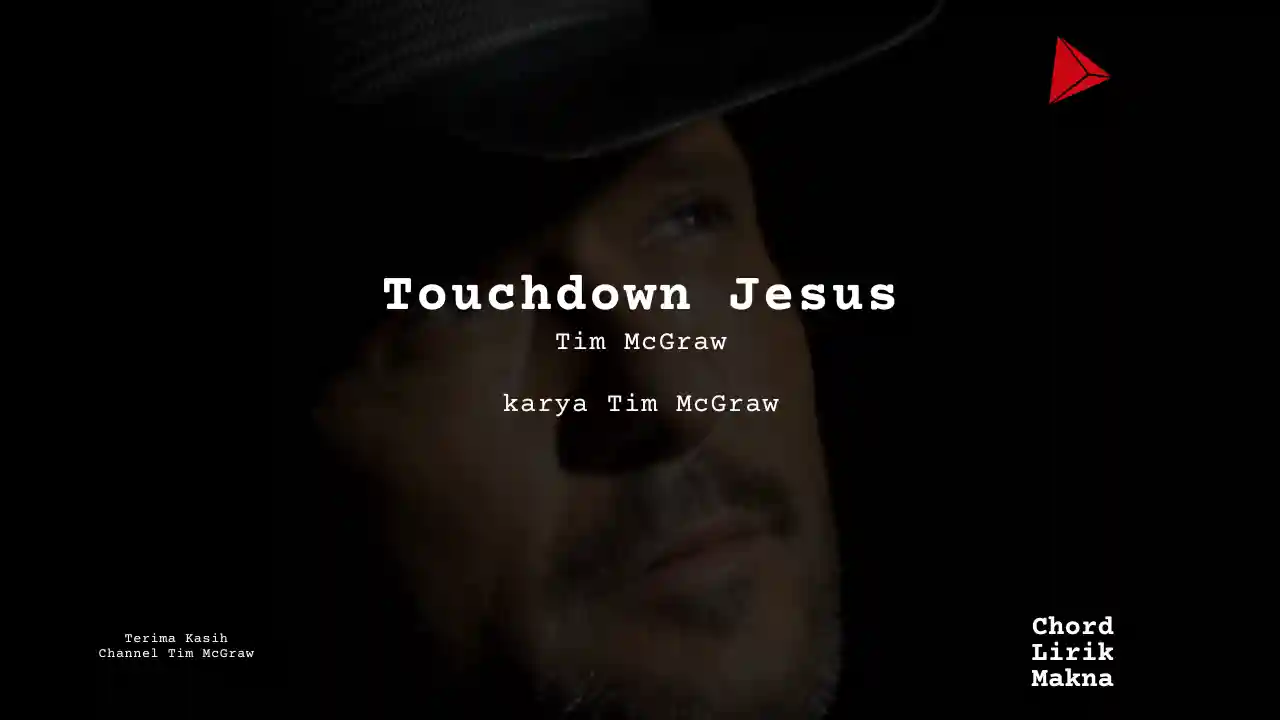 Chord Touchdown Jesus · Tim McGraw