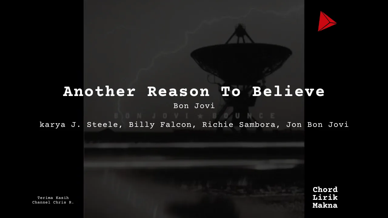 Lirik Another Reason To Believe · Bon Jovi, Chord Gampang & Makna Lagu Lengkap