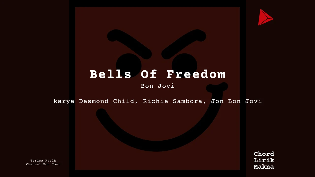 Lirik Bells Of Freedom · Bon Jovi, Chord Gampang & Makna Lagu Lengkap