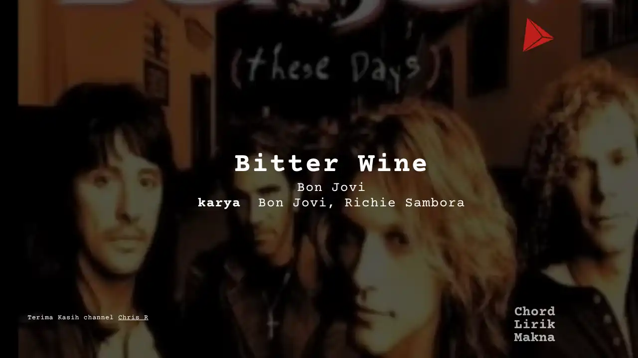 Chord Bitter Wine · Bon Jovi