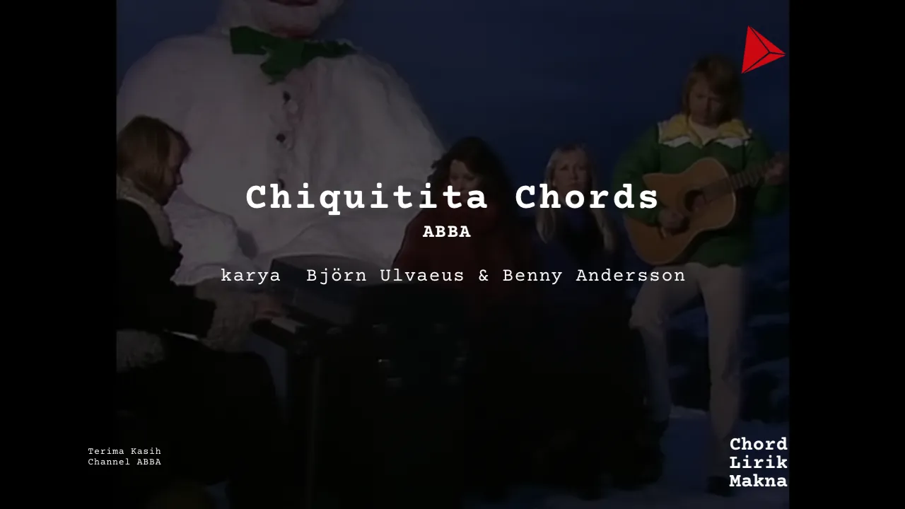 Lirik Chiquitita · ABBA, Chord Gampang & Makna Lagu Lengkap
