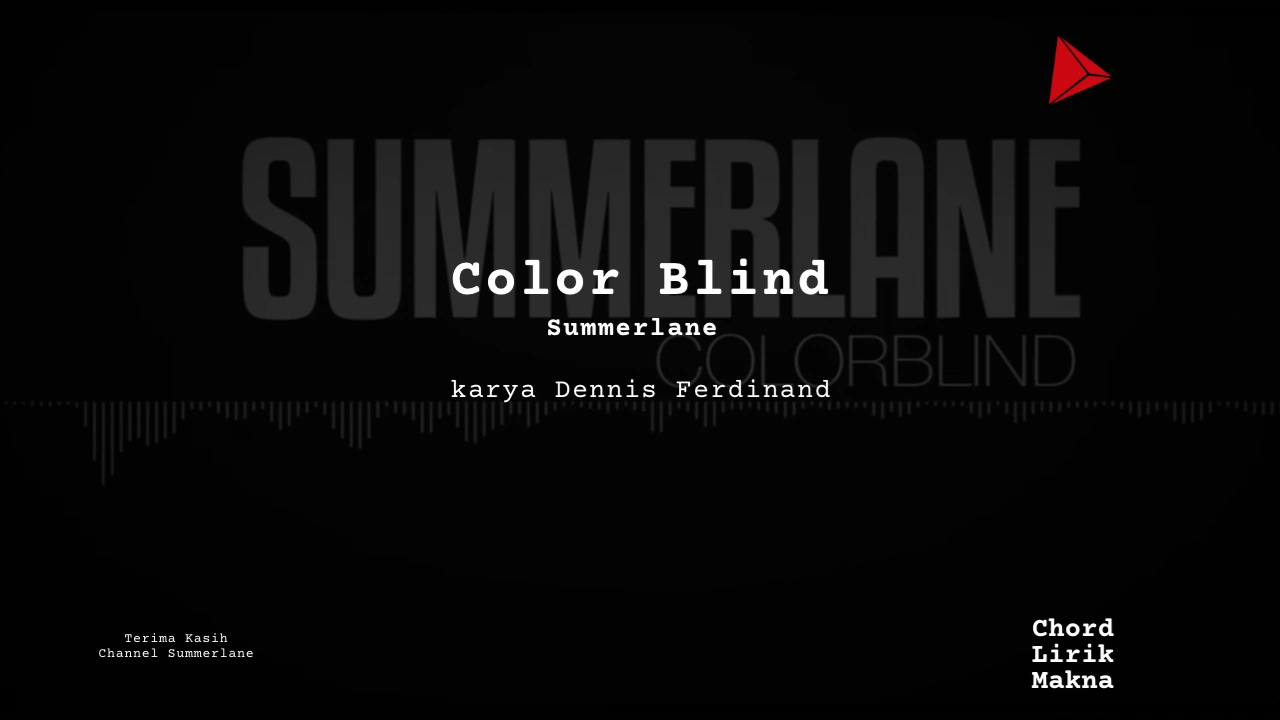 Makna Lagu Color Blind · Summerlane, Lirik & Chord Gampang Lengkap
