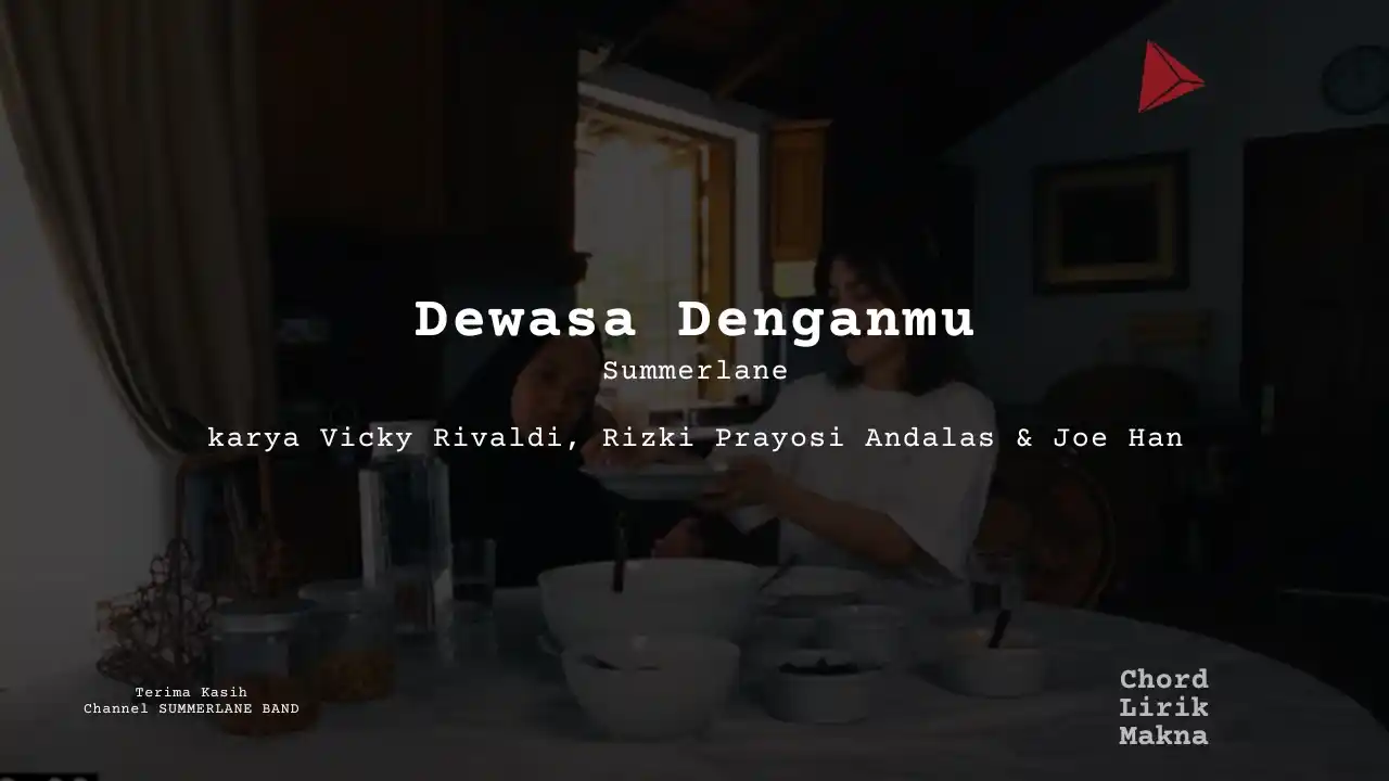 Chord Dewasa Denganmu · Summerlane