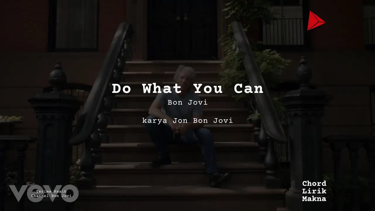 Lirik Do What You Can · Bon Jovi, Chord Gampang & Makna Lagu Lengkap