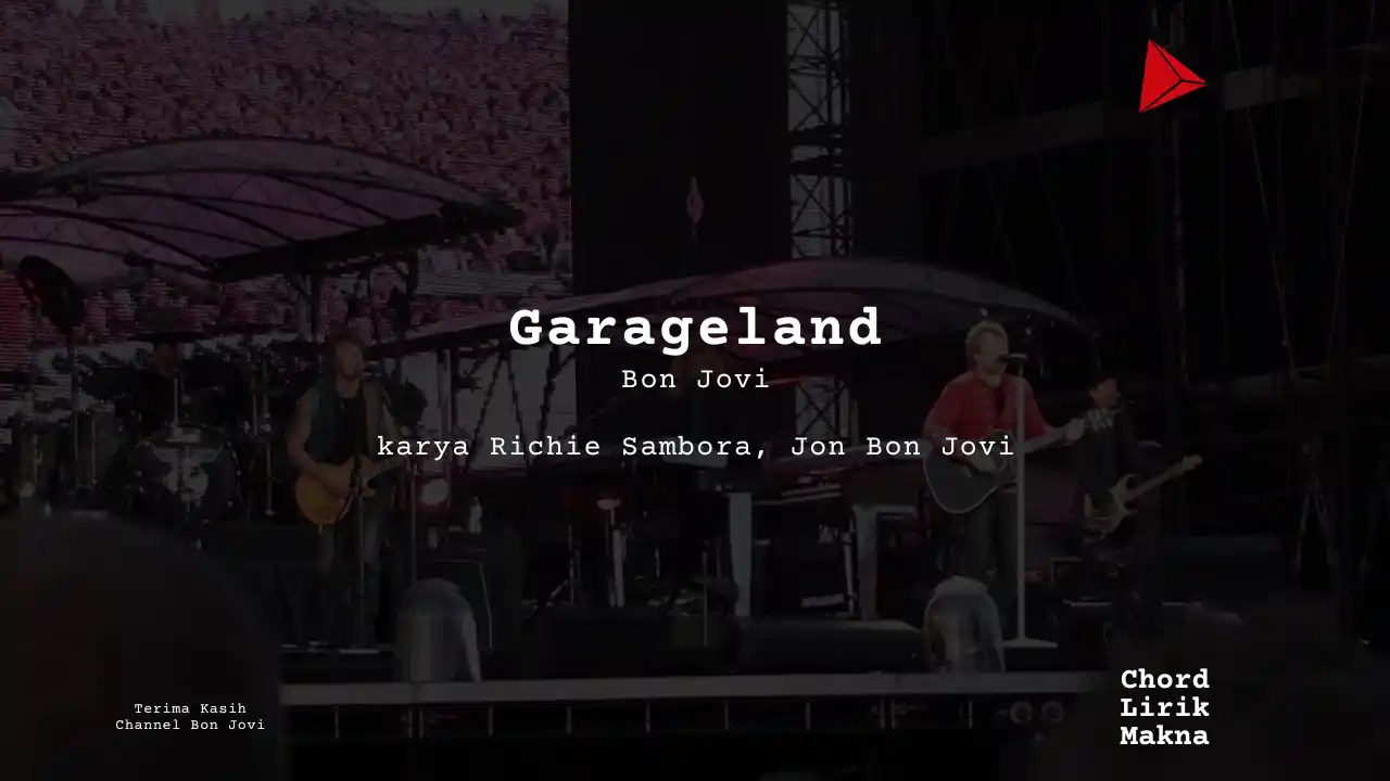Lirik Garageland · Bon Jovi, Chord Gampang & Makna Lagu Lengkap