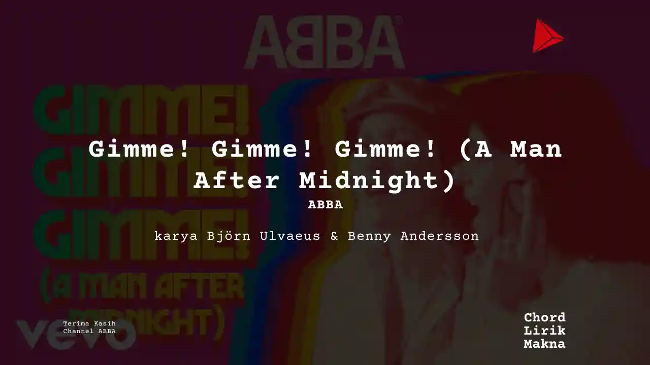 Lirik Gimme Gimme Gimme · ABBA, Chord Gampang & Makna Lagu Lengkap