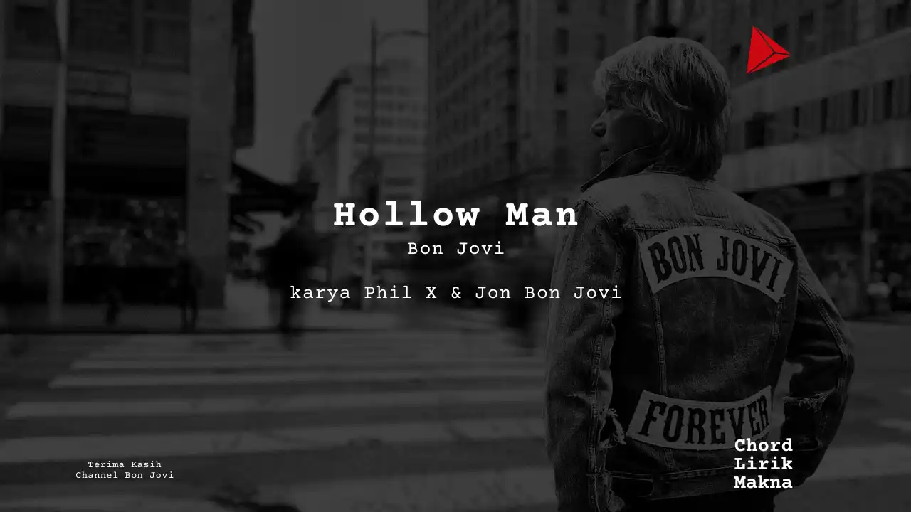 Makna Lagu Hollow Man · Bon Jovi, Lirik & Chord Gampang Lengkap
