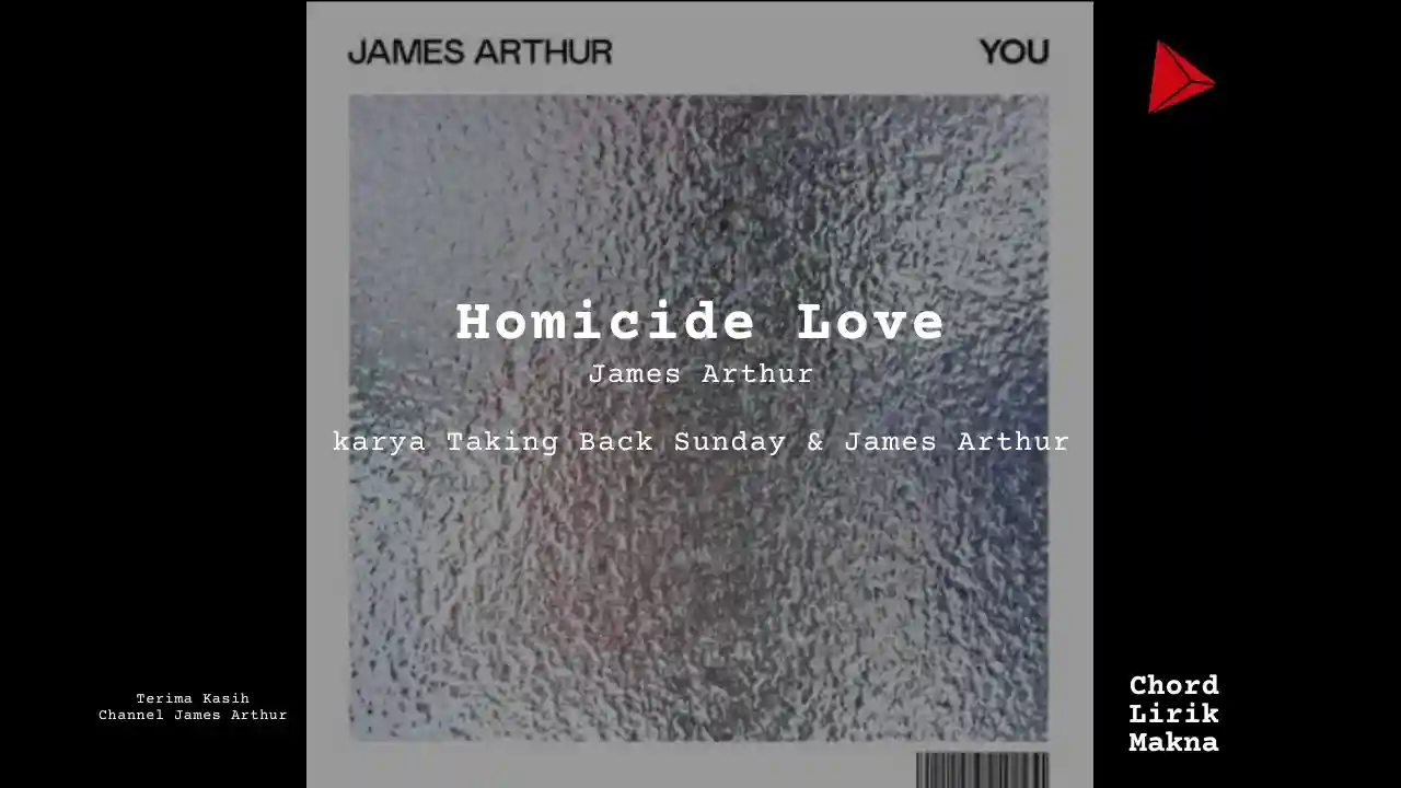 Chord Homicide Love · James Arthur