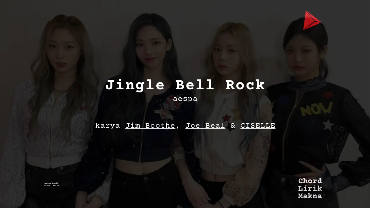 Makna Lagu Jingle Bell Rock · aespa, Lirik & Chord Gampang Lengkap