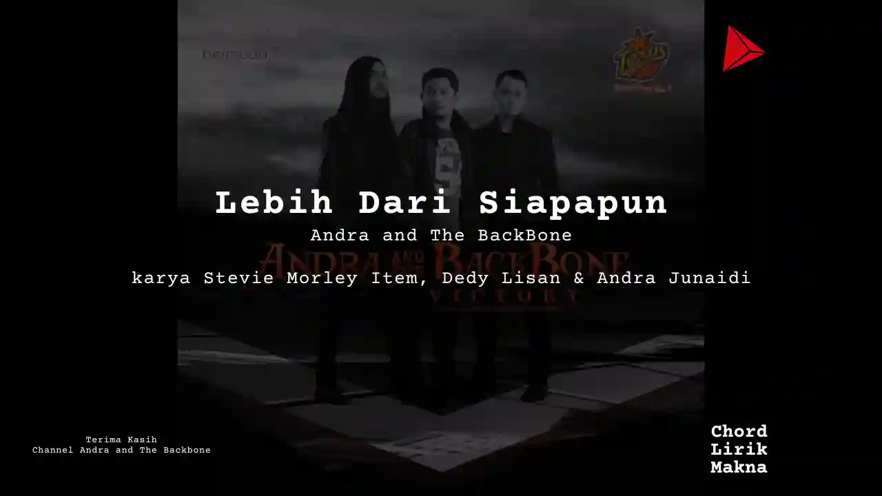 Chord Lebih Dari Siapapun · Andra and the BackBone