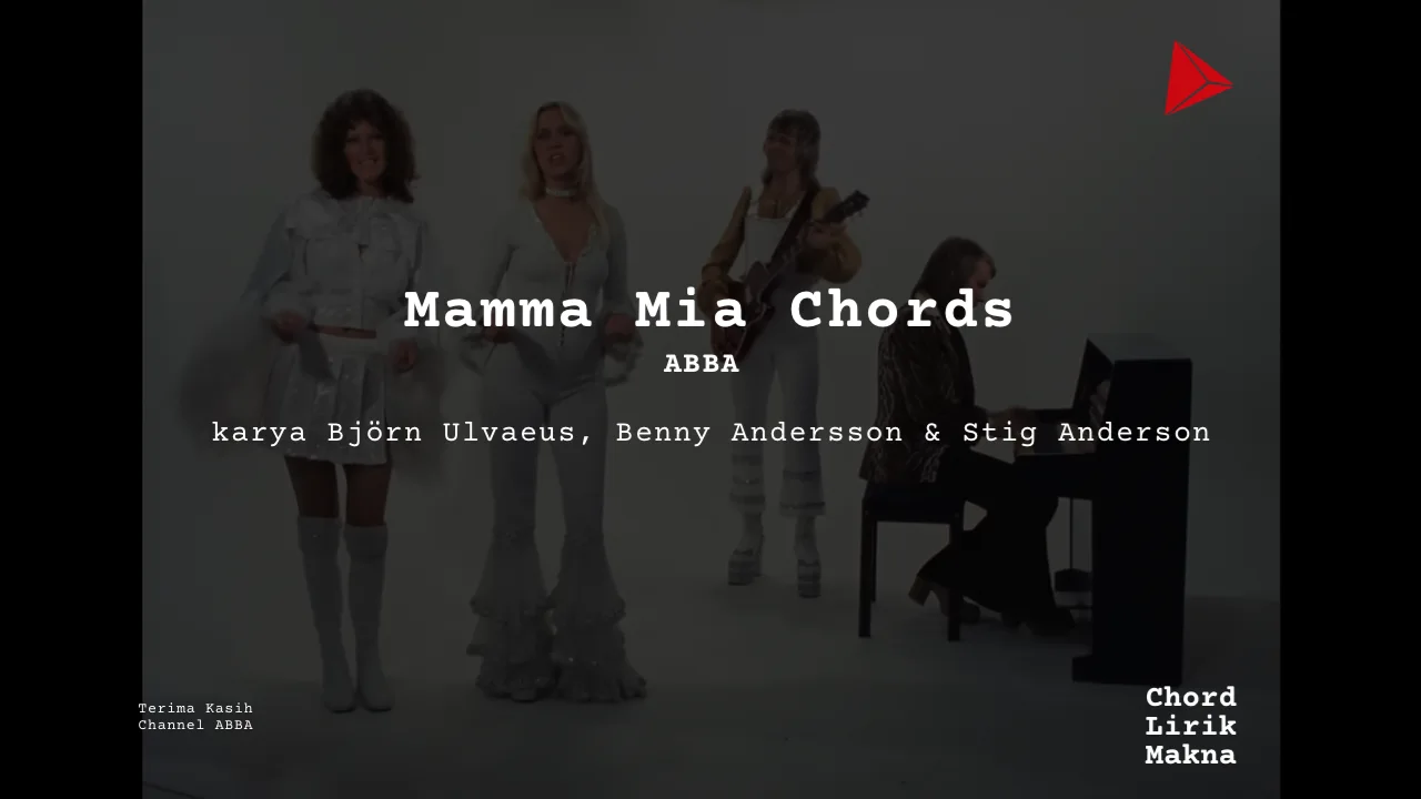 Makna Lagu Mamma Mia Chords · ABBA, Lirik & Chord Gampang Lengkap