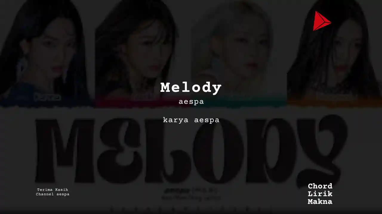 Makna Lagu Melody · aespa, Lirik & Chord Gampang Lengkap