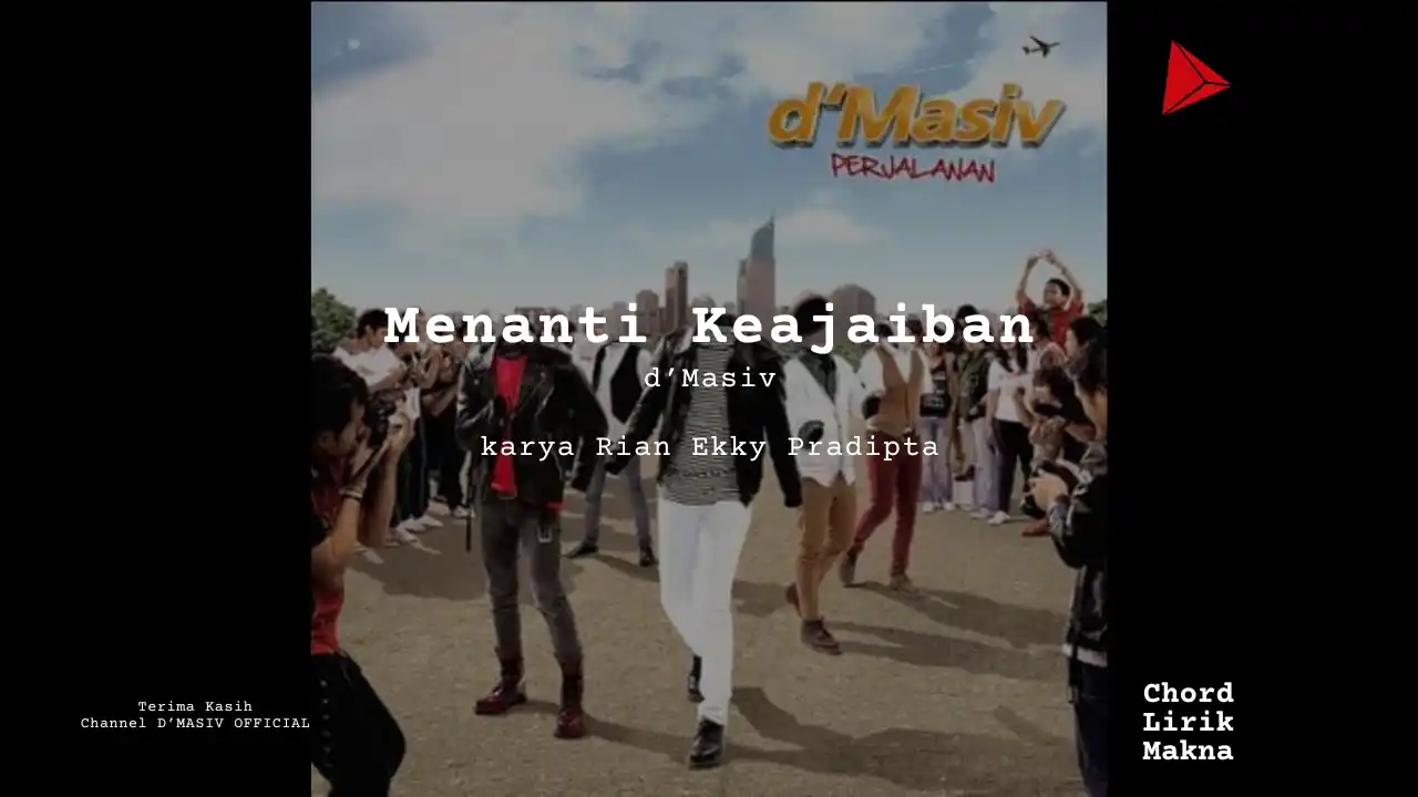 Lirik Menanti Keajaiban · d’Masiv, Chord Gampang & Makna Lagu Lengkap