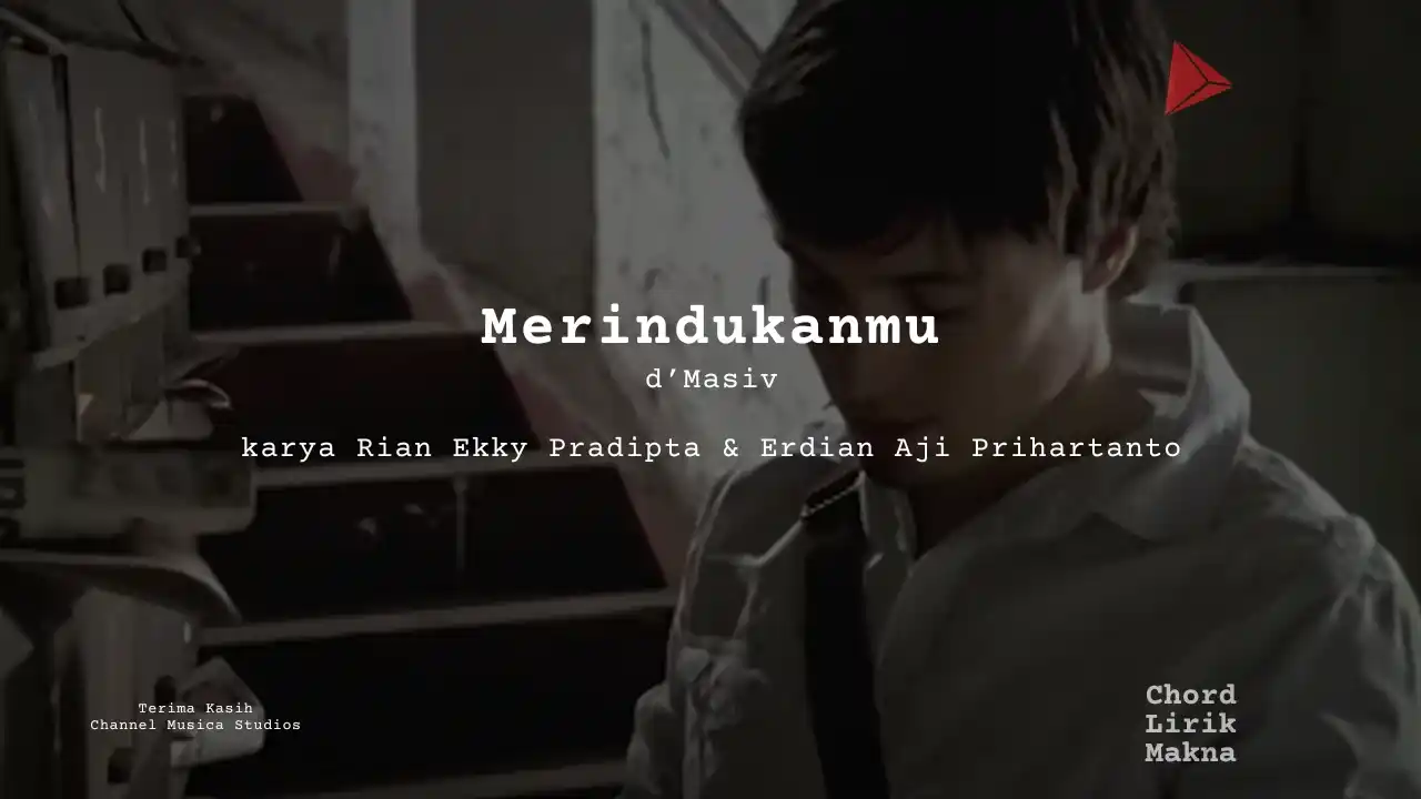 Chord Merindukanmu · d’Masiv