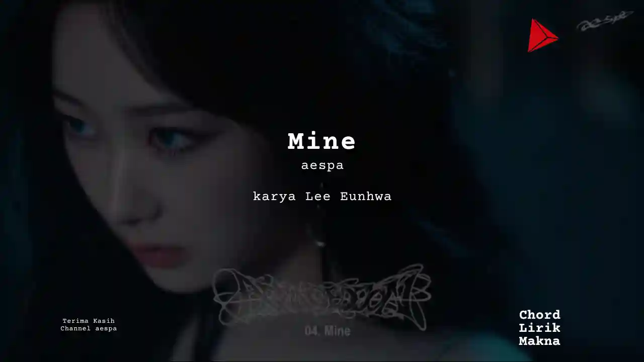 Makna Lagu Mine · aespa, Lirik & Chord Gampang Lengkap