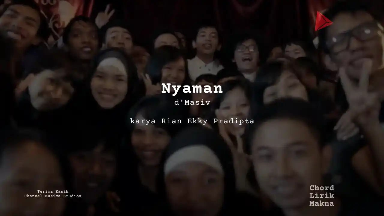 Lirik Nyaman · d’Masiv, Chord Gampang & Makna Lagu Lengkap