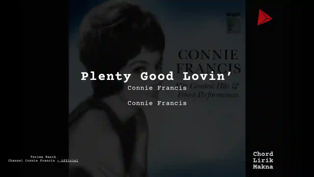Chord Plenty Good Lovin’ · Connie Francis