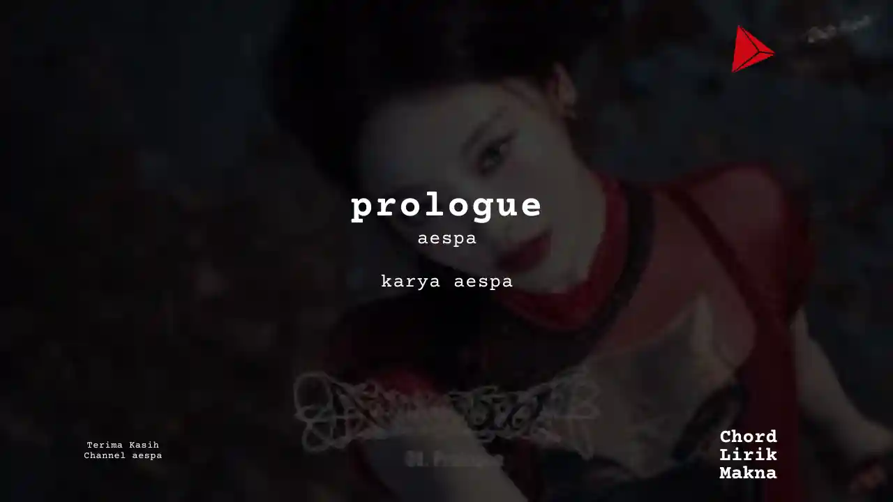 Lirik Prologue · aespa, Chord Gampang & Makna Lagu Lengkap