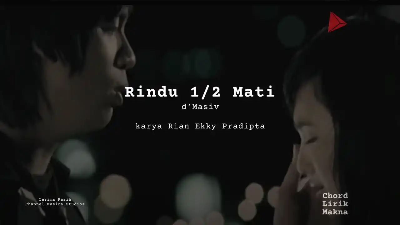 Chord Rindu 1/2 Mati · d’Masiv